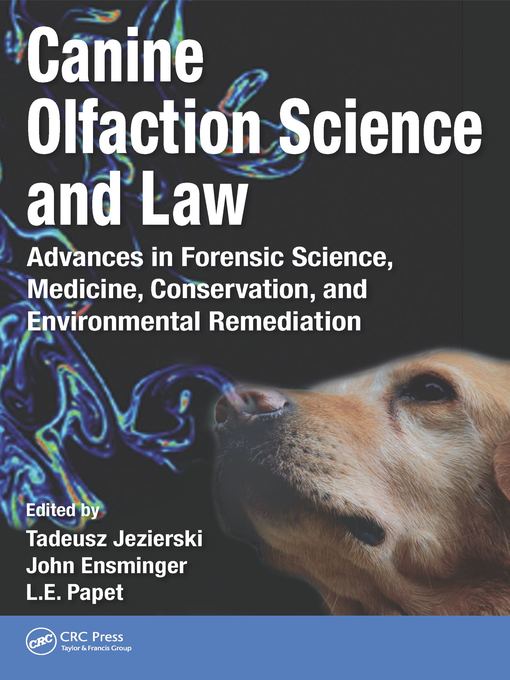 Title details for Canine Olfaction Science and Law by Tadeusz Jezierski - Available